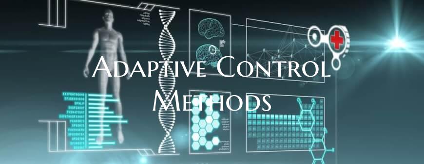 Adaptive Control Methods